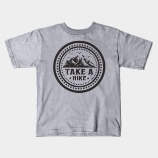 Take a HIke, Hiking teeshirt for hiking lovers Kids T-Shirt